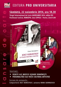 AFIS Lansare carte JOLT KERESTELY.O VIATA PENTRU   CANTEC