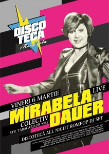 6 martie - Discoteca - Mirabela Dauer - Colectiv