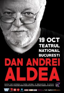 Dan Andrei Aldea 19 octombrie Teatrul National Bucuresti